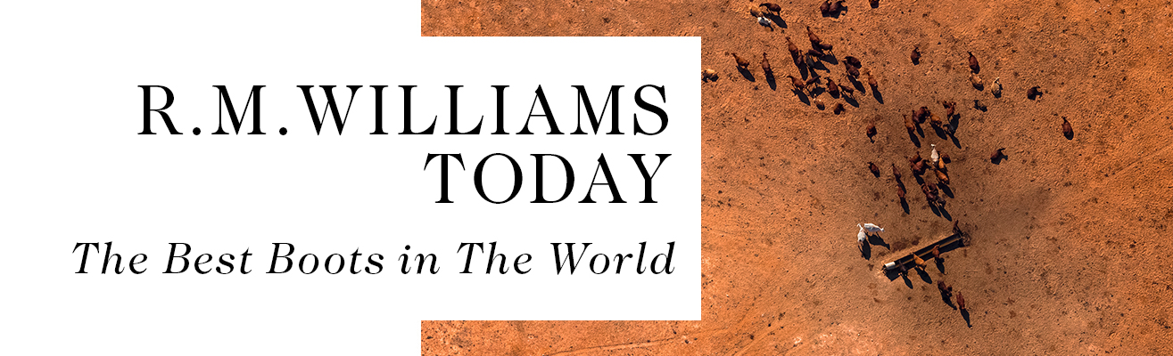 RM Williams About Us RM Williams About Us